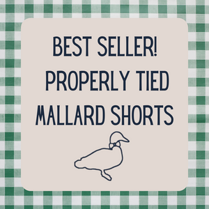 Properly Tied Mallard Shorts